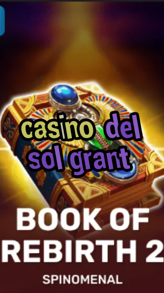 casino del sol grant-trdjkmsxjksdss.com